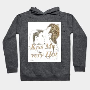 Kiss me Very Hot Hoodie